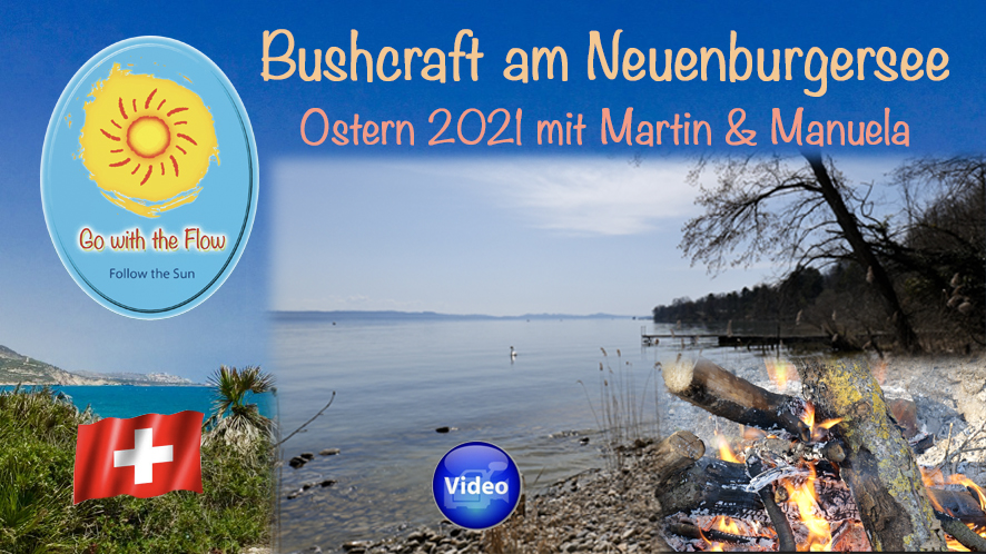 Geschützt: 2021 Ostern, Bushcraft am Neuenburgersee